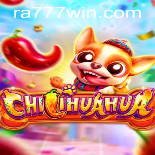 Exploring CHILIHUAHUA: The Original Game with a Twist of Ra777