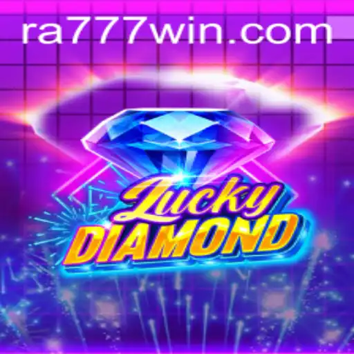 Unveiling LuckyDiamond: The Game Revolutionized with RA777
