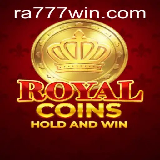 Exploring the Exciting World of RoyalCoins: Unveiling the Thrills of Ra777